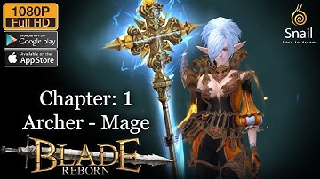 Blade Reborn Action RPG by Snail Gameplay Archer - Mage (Android - IOS)