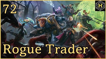 Warhammer 40,000: Rogue Trader - Episode 72: Assault on Dargonus