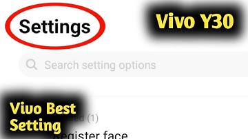 Vivo Y30 Best Settings