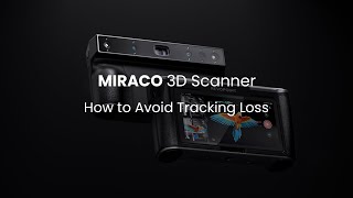Revopoint MIRACO 3D Scanner: How to Avoid Tracking Loss screenshot 3