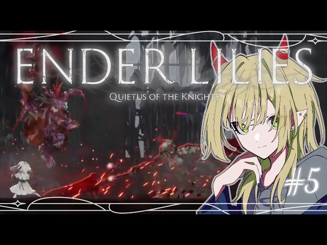 5 / ENDER LILIES - YouTube