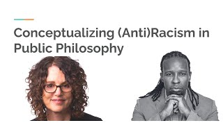 Conceptualizing Racism and Antiracism: A Critique of Robin DiAngelo \& Ibram X. Kendi