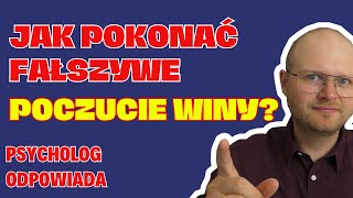 ⛔ STOP! Jak przestać żyć w ciągłym Poczuciu Winy?