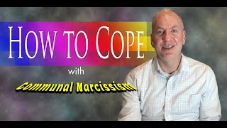 How to Cope with Communal Narcissism