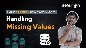 Handling Missing Values in SQL | SQL Tutorial