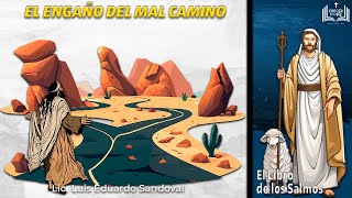 El engaño del mal camino