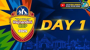 RAJNANDINI CUP 2025 | DAY 1