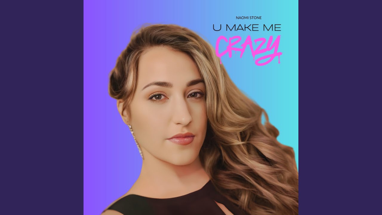 Watch U MAKE ME CRAZY on YouTube Watch U MAKE ME CRAZY on YouTube