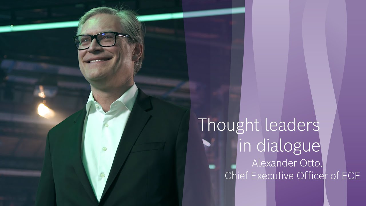 Thought leaders in dialogue: Alexander Otto, CEO of Europe’s largest shopping center operator