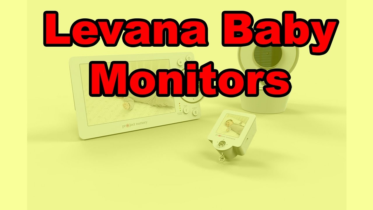 Levana Baby Monitors YouTube