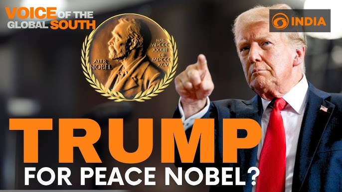 Donald Trump & The Nobel Peace Prize: Will His Global Peace Efforts Seal the Deal?