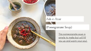 Ash-e-Anar (Pomegranate Soup) | surprisingly easy to make – give it a try!