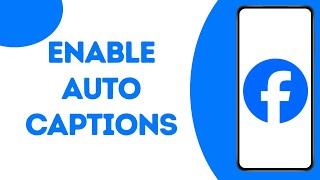 How To Turn On Auto Captions On Facebook Reels ?