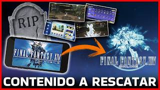 FFXIV Mobile desaparece... 驴Qu茅 contenido podr铆amos rescatar? FFXIV Mobile desaparece... 驴Qu茅 contenido podr铆amos rescatar?