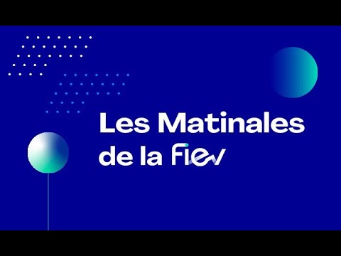 La Matinale de la FIEV : destination Occitanie | Toulouse | Vendredi 15 octobre 2021