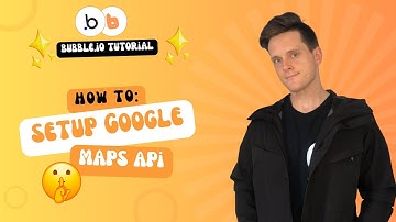 How to Setup Google Maps API Keys in Bubble.io