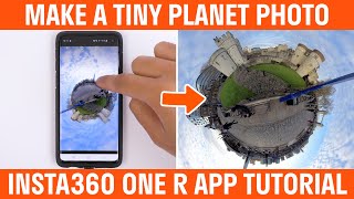 How To Make A Tiny Planet Photo Insta360 ONE R App Tutorial screenshot 5