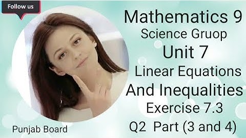 Maths 9 unit 7 Ex 7.3  Q2  part (3 & 4) #linear equations and inequalities