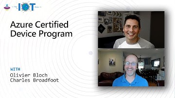 IoT Show: Azure Certified Device Program