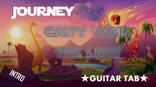 Journey - Can&#39;t Tame the Lion【INTRO TAB】