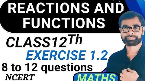 Class 12 Maths Chapter 1 | Relations & Functions | Ex 1.2 Q8–12 | One–One, Onto & Bijective 