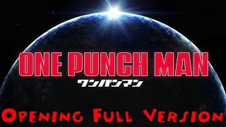 One Punch Man,  Opening - The Hero!! Set Fire to the Furious Fist