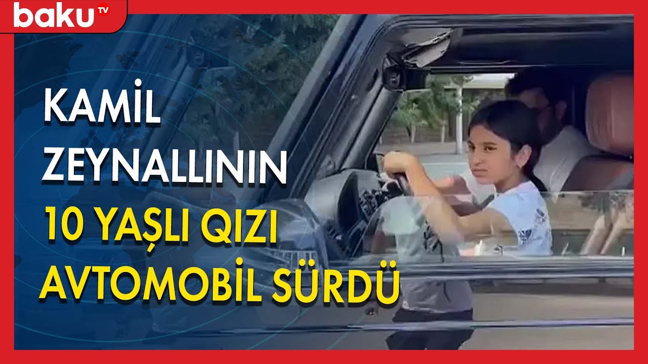 Kamil Zeynallının 10 yaşlı qızı avtomobil sürdü - BAKU TV
