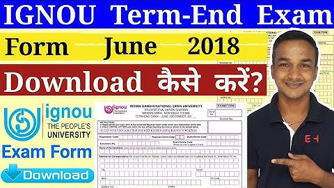 How To Download IGNOU June 2018 Term End Exam Form  TEEF
