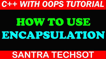 4|ENCAPSULATION IN C++ WITH EXAMPLE # C++ WITH OOPS TUTORIAL IN TAMIL