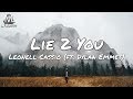 Leonell Cassio Lie 2 You Ft Dylan Emmet Lyrics Leonell Cassio Lie 2 You Ft Dylan Emmet Lyrics