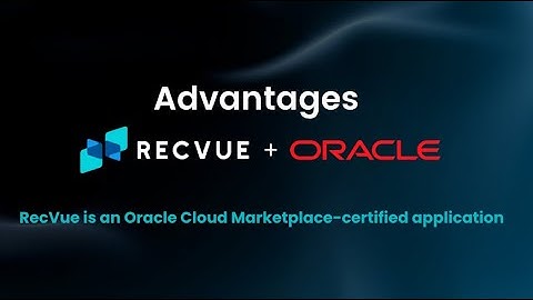 Why does it matter that RecVue is an Oracle Cloud Marketplace certified application?
