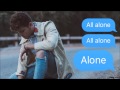 Bazzi - Alone (lyrics)