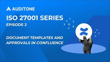 How To Setup Document Templates and Approvals in Confluence (ISO 27001 Series Episode 2)