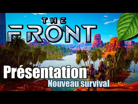 UN NOUVEAU SURVIVAL IMPRESSIONNANT: THE FRONT (présentation)