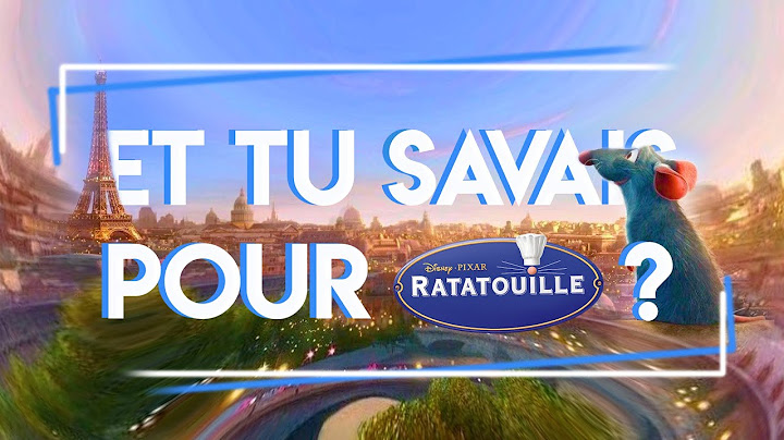 Et tu savais pour Ratatouille ?
