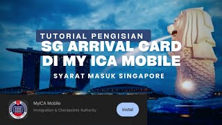 TUTORIAL | Mengisi SG ARRIVAL CARD melalui MY ICA MOBILE, SYARAT MASUK SINGAPORE 2023 🇸🇬 screenshot 4