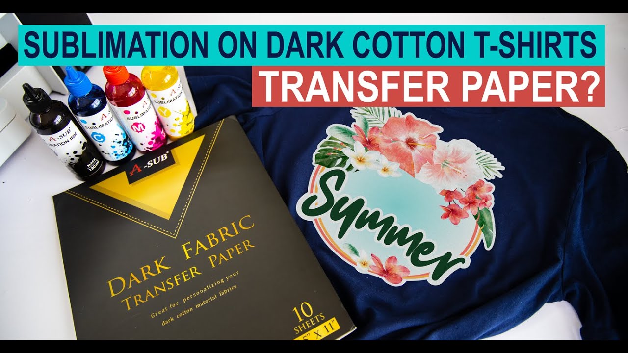 Can I Use Transfer Paper for Sublimation? How to do Sublimation on Dark  Cotton T-Shirts {FREE PNG} 