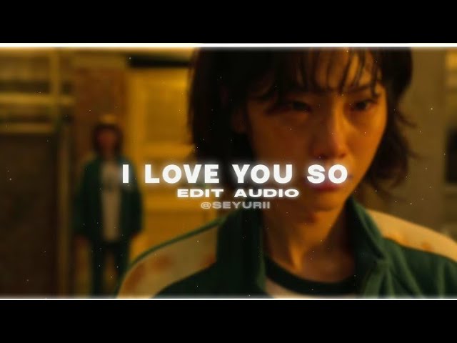 i love you so [edit audio] // the walters