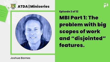 ATDA Miniseries Ep 2 of 12: The Minimum Business Increment – “MBI” (Part 1)