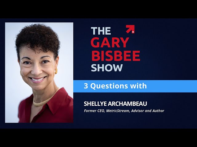 3 Questions with Shellye Archambeau, Former CEO, MetricStream, Advisor and Author