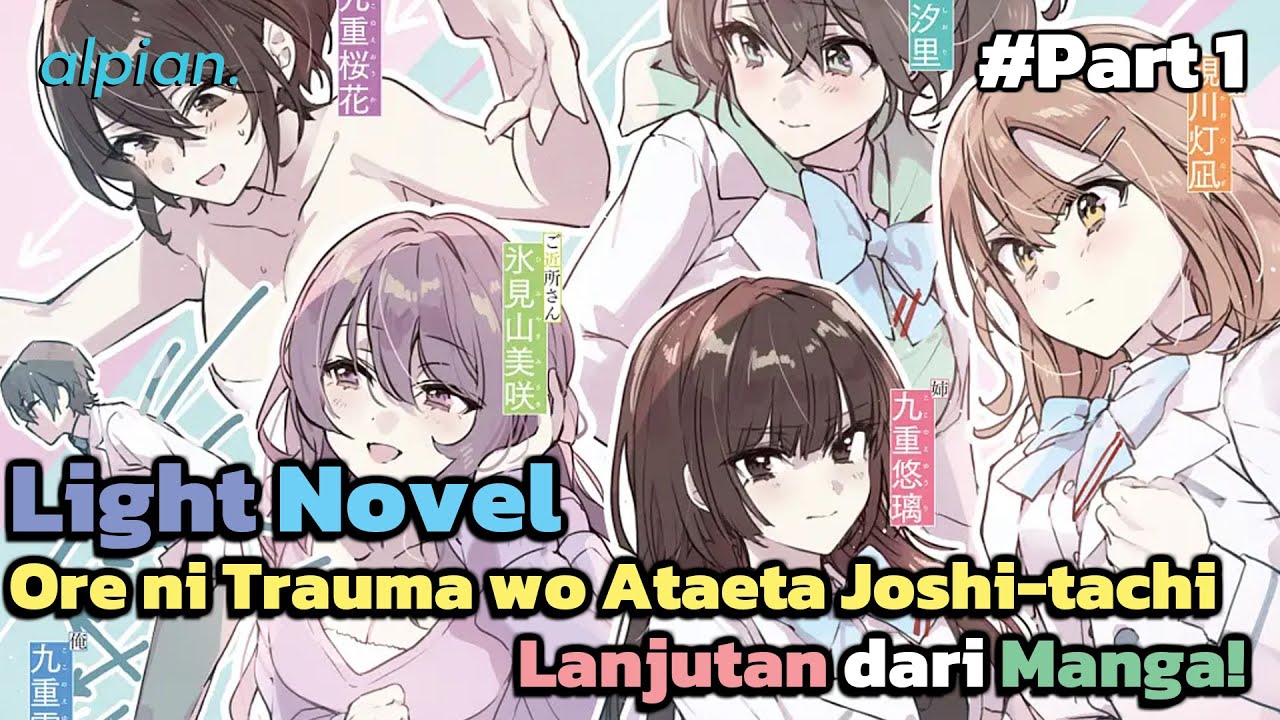 LANJUTAN ORE NI TRAUMA LIGHT NOVEL #PART 1