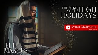 Eli Marcus: The Spirit of The High Holidays: Avinu Makeinu (Traditional)