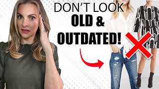 : Don't look OLD & OUTDATED with these COMMON Style Mistakes!