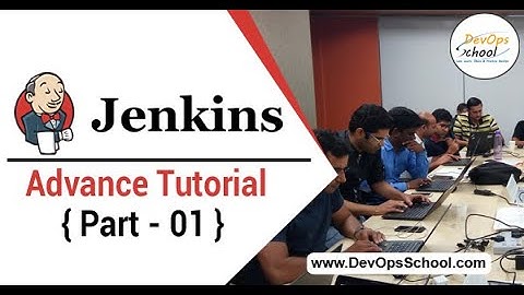 Jenkins Advance Tutorial with Demo by Rajesh Kumar - Part 1 - 2020