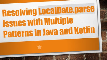 Resolving LocalDate.parse Issues with Multiple Patterns in Java and Kotlin