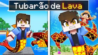 CRESCENDO como UM TUBARÃO de LAVA no ONE PIECE Minecraft