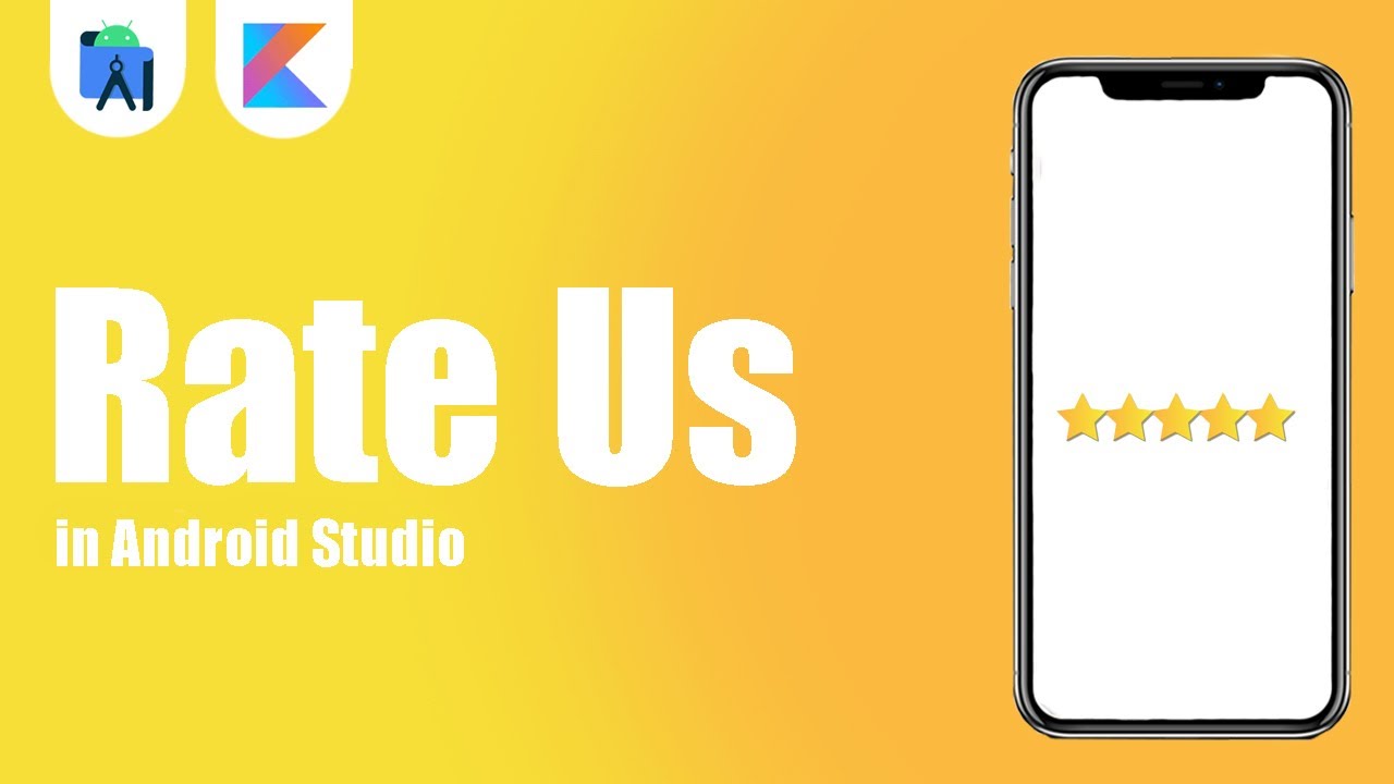 Rate Us In Android Studio | Kotlin | Android Tutorials