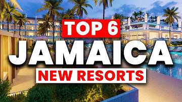 Top 6 NEW All-Inclusive Resorts in Jamaica (2025)