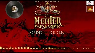Ceddin Deden - Osmanlı'dan Günümüze Mehter Marşlarımız Resimi