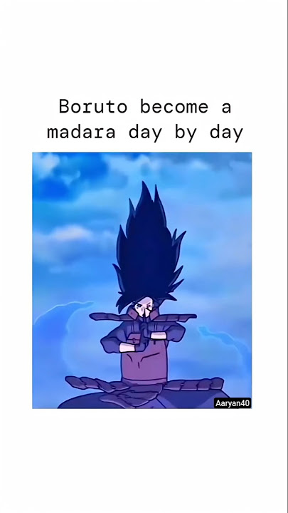 Boruto become a madara day by day #madarauchiha #boruto #naruto